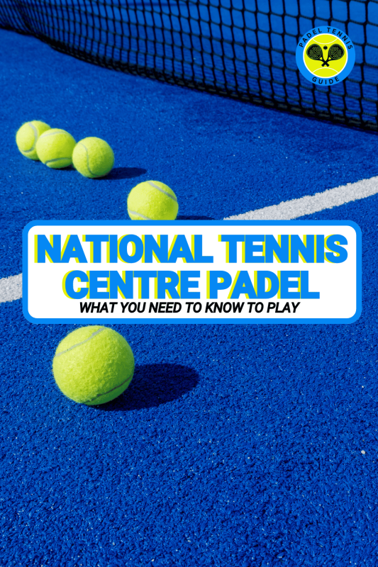 National Tennis Centre Padel